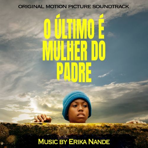 O Último É Mulher Do Padre (Original Motion Picture Soundtrack)_poster_image