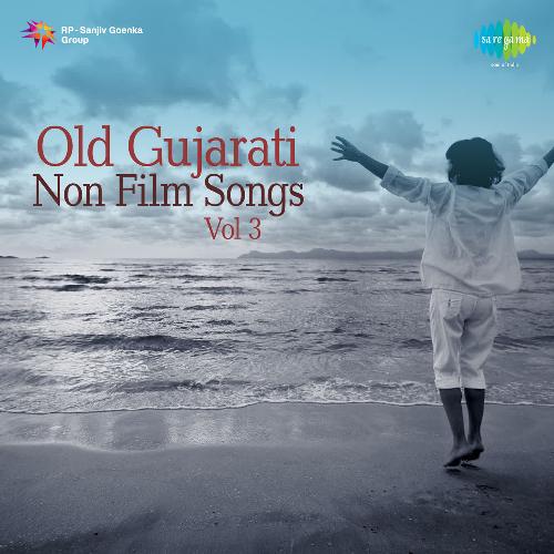 Old Gujarati Non Film Songs,Vol. 3