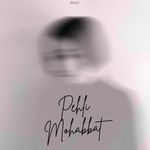 Pehli Mohabbat