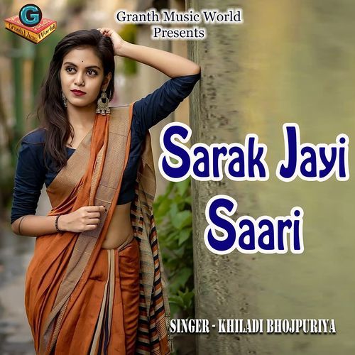 Sarak Jayi Saari