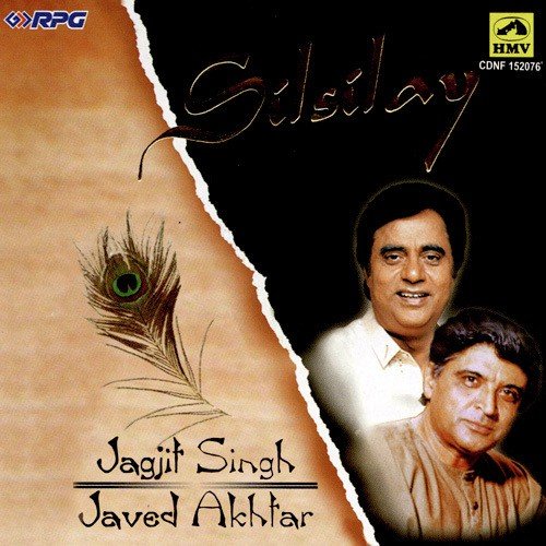 Silsilay - Jagjit Singh Javed Akhtar