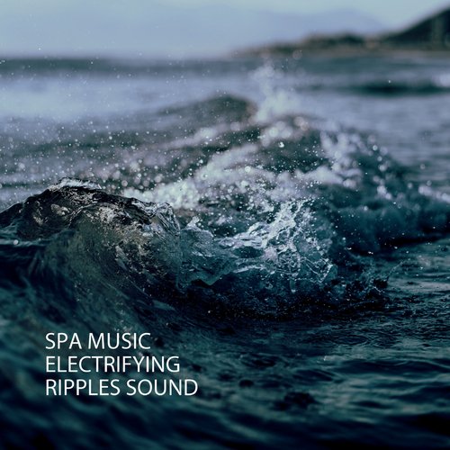 Spa Music: Electrifying Ripples Sound_poster_image