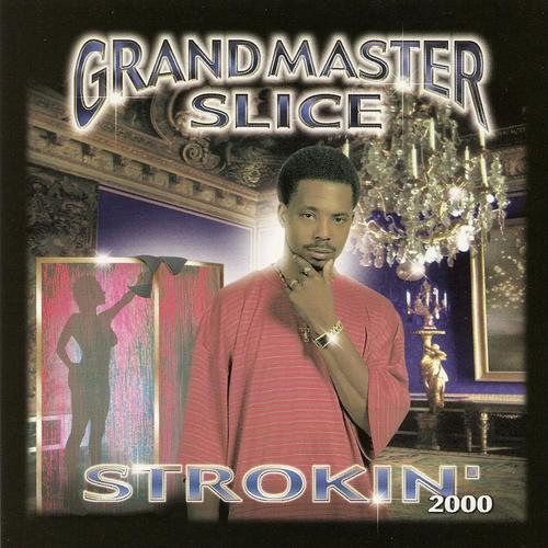 Grandmaster Slice