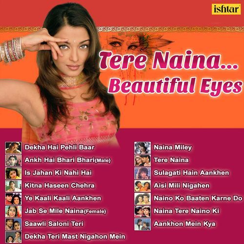 Tere Naina - Beautiful Eyes