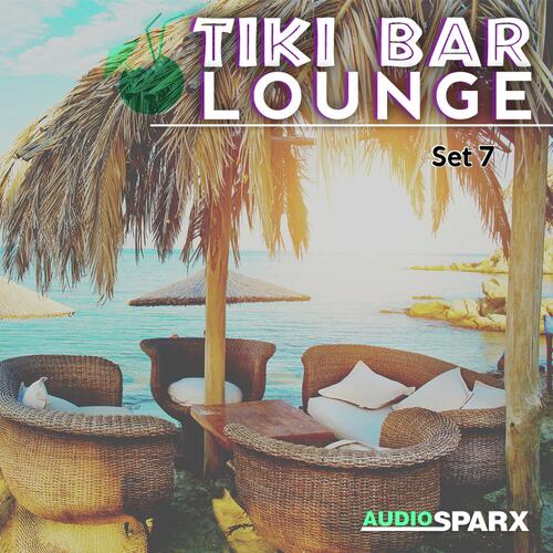 Tiki Bar Lounge, Set 7