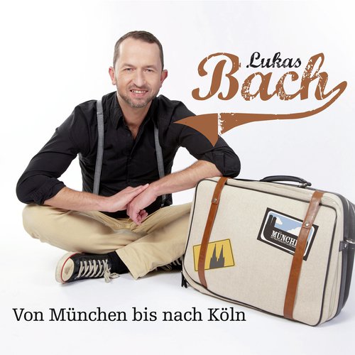 Von München bis nach Köln (Radio Edit)