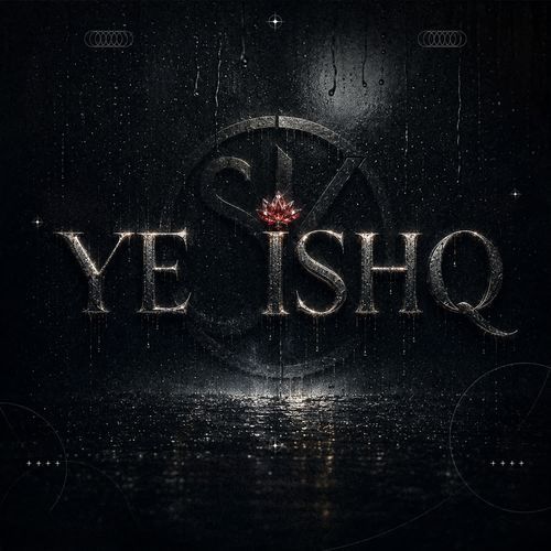 YE iSHQ