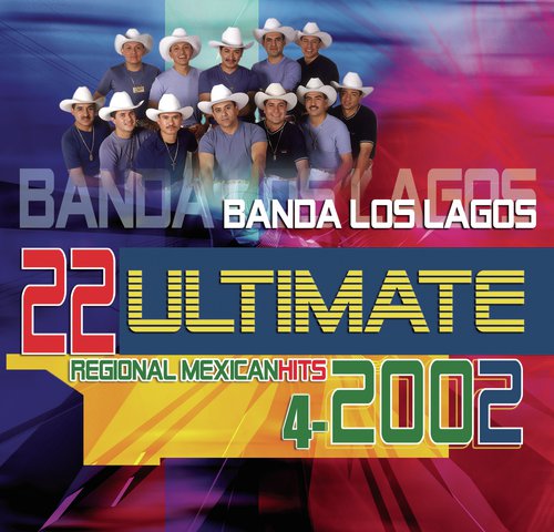 22 Ultimate Regional Mexican Hits 2002