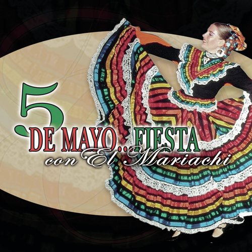 5 De Mayo - Fiesta Con El Mariachi_poster_image