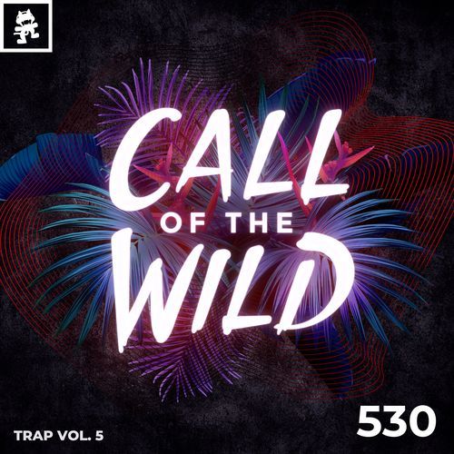 530 - Monstercat Call of the Wild: Trap Vol. 5_poster_image