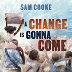 A Change Is Gonna Come