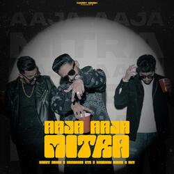 Aaja Aaja Mitra (feat. Kandhari oye, Anubhav Bahri &amp; Avy)-IF8MdRJ3bmo