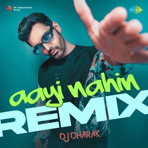 Aayi Nahin - Remix - DJ Dharak