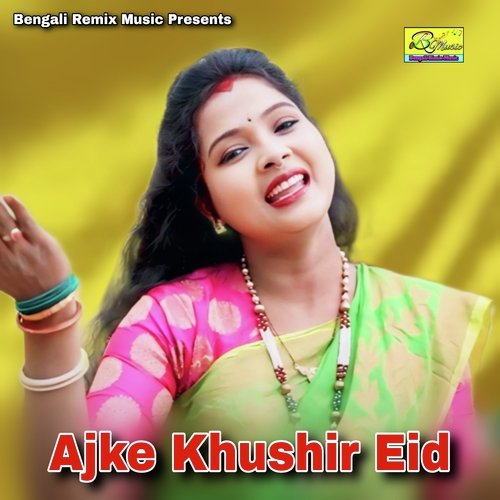 Ajke Khushir Eid