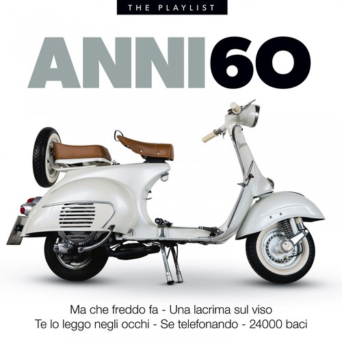 Anni 60, Ma che freddo fa, Una lacrima sul viso, Te lo leggo negli occhi, Se telefonando, 24000 baci