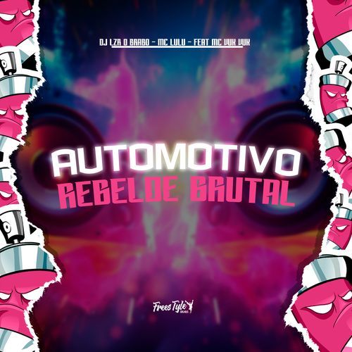 Automotivo Rebelde Brutal