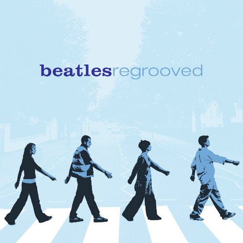 Beatles Regrooved