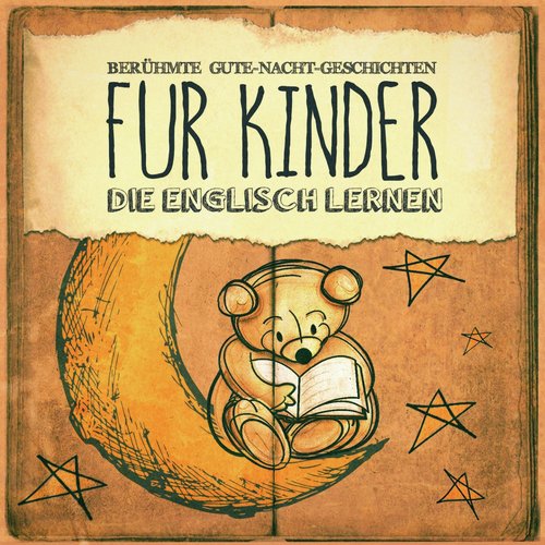 Berühmte Gute-Nacht-Geschichten für Kinder, die Englisch lernen