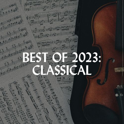 Best of 2023: Classical_poster_image