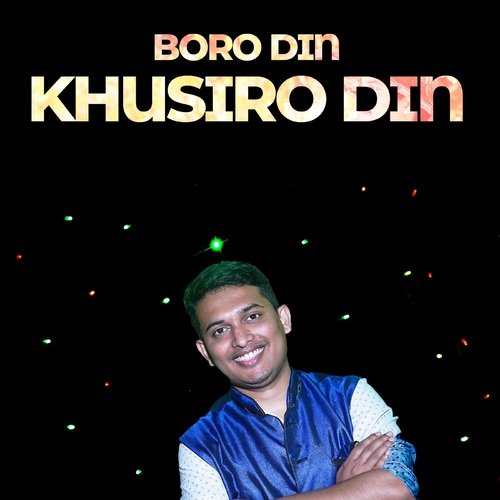 Boro Din Khusiro Din