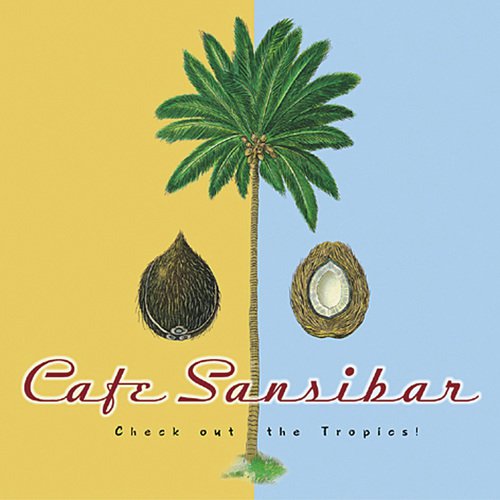 Café Sansibar (Check Out the Tropics!)
