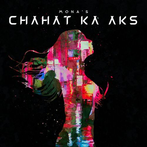 Chahat Ka Aks
