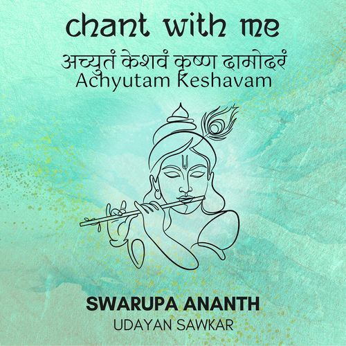 Chant With Me - Achyutam Keshavam