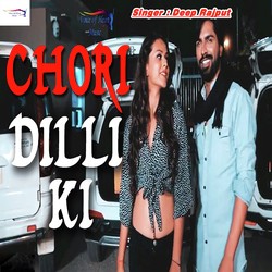 Chori Dilli Ki-Ci8xezx9AwU