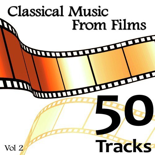 Classical Music from Films Vol. 2 (1990-2008)