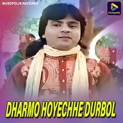 Dharmo Hoyechhe Durbol-MScOHB5,Q0Y