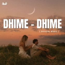 Dhime Dhime