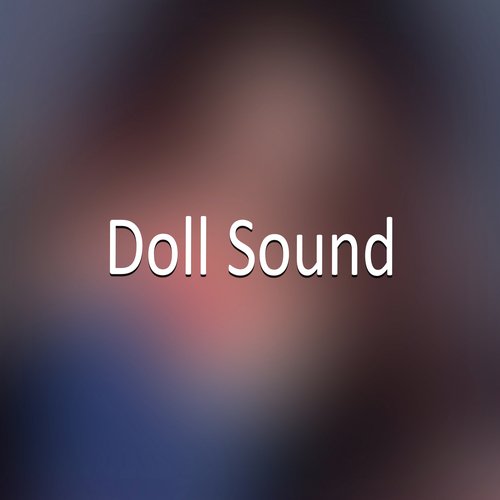 Doll Sound