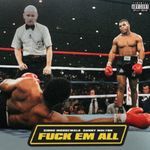 Fuck Em All artwork