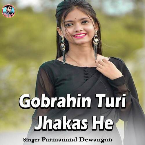 Gobrahin Turi Jhakas He
