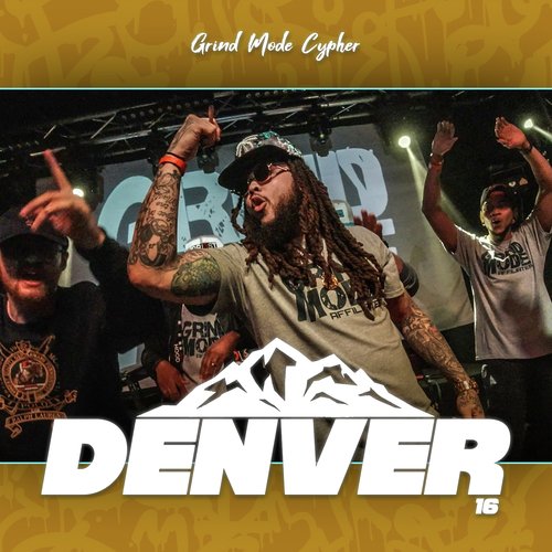 Grind Mode Cypher Denver 16