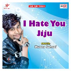 I Hate You Jiju-RhxYWkUDBwI