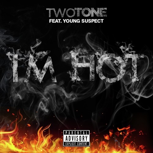 Im Hot (feat. Young Suspect) - Single