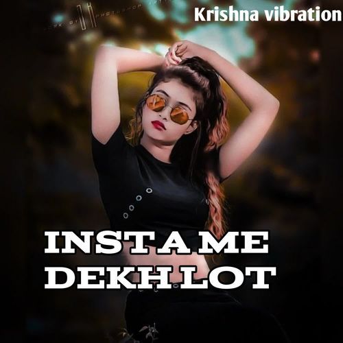 Insta Me Dekh Lot