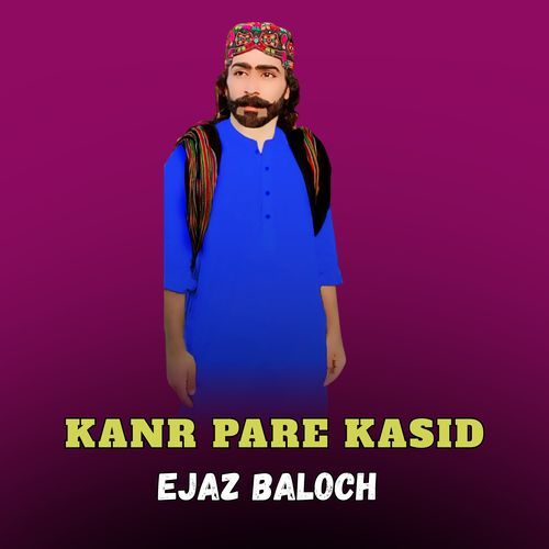 Kanr Pare Kasid