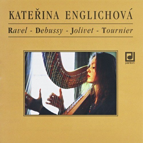 Katerina Englichova performs Debussy, Jolivet, Tournier & Ravel