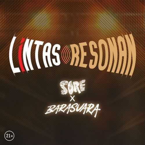 Lintas Resonan (Feat. Barasuara) (Live)