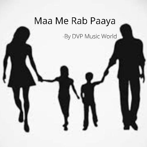 Maa Me Rab Paaya