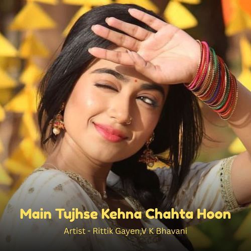 Main Tujhse Kehna Chahta Hoon