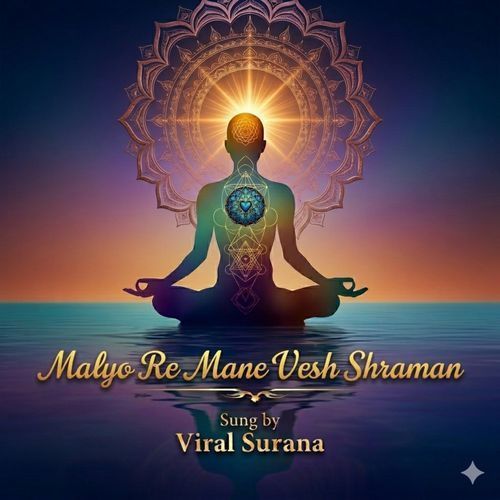 Malyo Re Mane Vesh Shraman