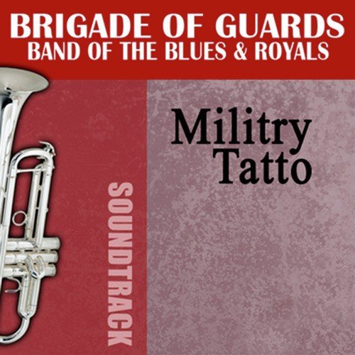 Brigade Of Guards Band Of The Blues
