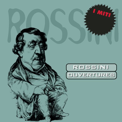 Miti: Rossini - Ouvertures_poster_image