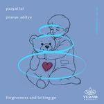 Part 8 - Forgivness and Letting Go