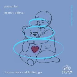 Part 8 - Forgivness and Letting Go