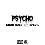 Psycho (feat. D'Evil)