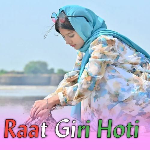 Raat Giri Hoti